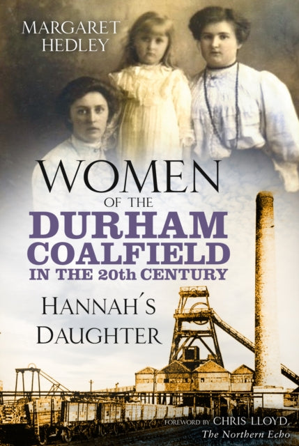 Women of the Durham Coalfield in the 20th Century