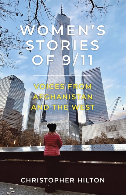 Women's Stories of 9/11 - Voices from Afghanistan and the West