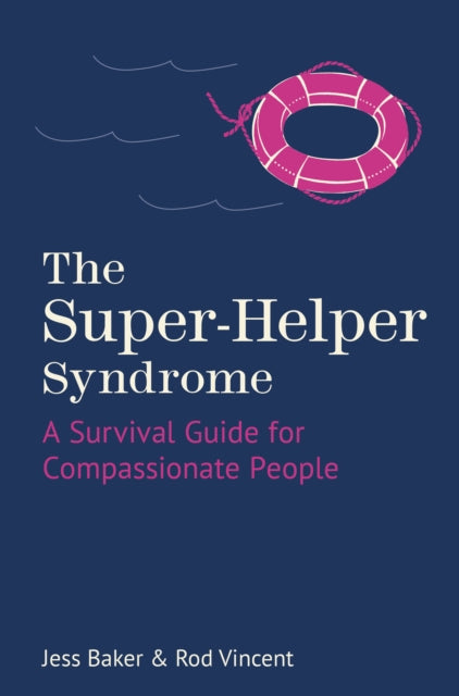 SUPER-HELPER SYNDROME