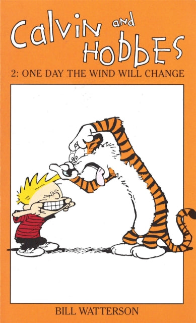 Calvin And Hobbes Volume 2: One Day the Wind Will Change: The Calvin & Hobbes Series