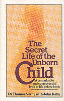 Secret Life Of The Unborn Child