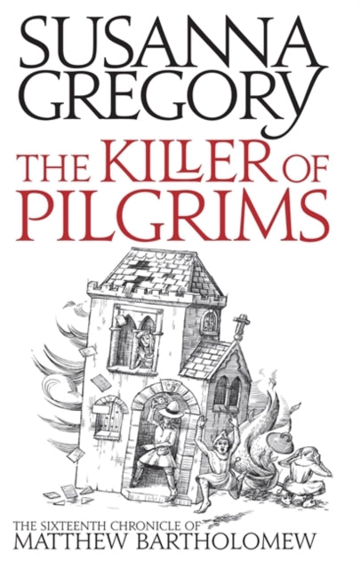 The Killer Of Pilgrims: The Sixteenth Chronicle of Matthew Bartholomew