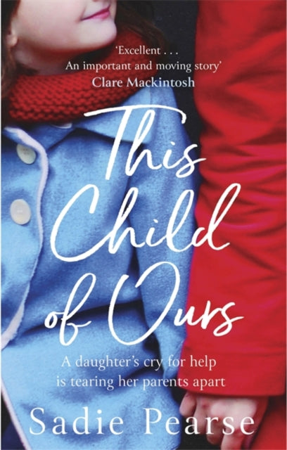 This Child of Ours - A daughter's cry for help is tearing her parents apart