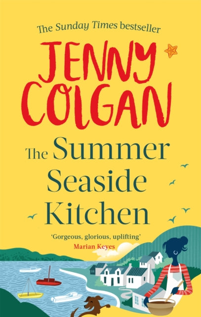 The Summer Seaside Kitchen: The sunniest, happiest holiday read of 2017