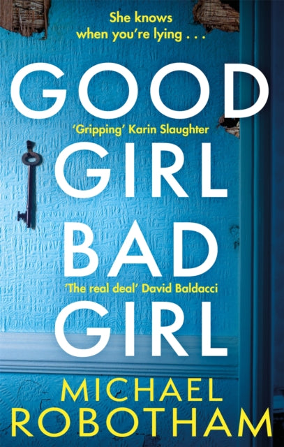 Good Girl, Bad Girl - The year's most heart-stopping psychological thriller