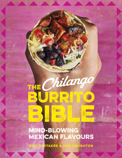 Chilango Burrito Bible