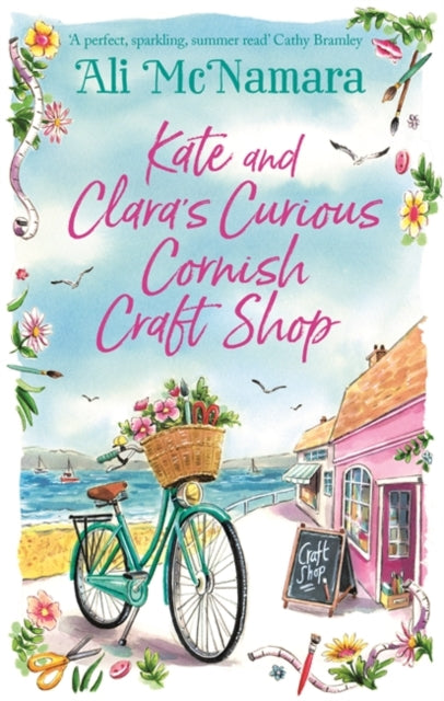 Kate and Clara's Curious Cornish Craft Shop - The heart-warming, romantic read we all need right now