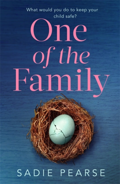 One of the Family - How far would you go to protect your child? A gripping, unputdownable read for 2020