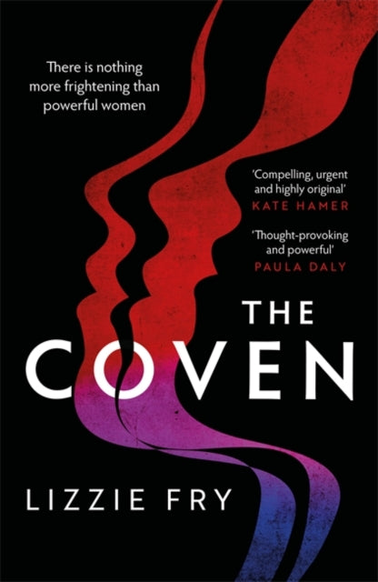 The Coven - For fans of Vox, The Power and A Discovery of Witches