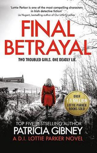 Final Betrayal - An Absolutely Gripping Crime Thriller