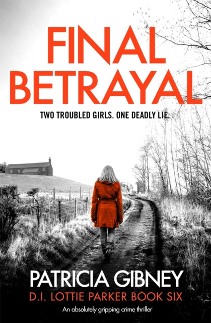 Final Betrayal - An Absolutely Gripping Crime Thriller