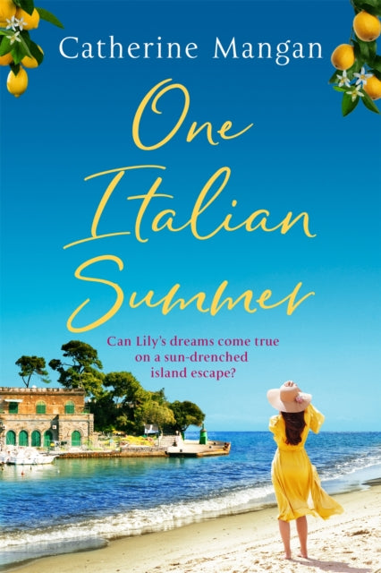 One Italian Summer - an irresistible, escapist love story set in Italy - the perfect summer read