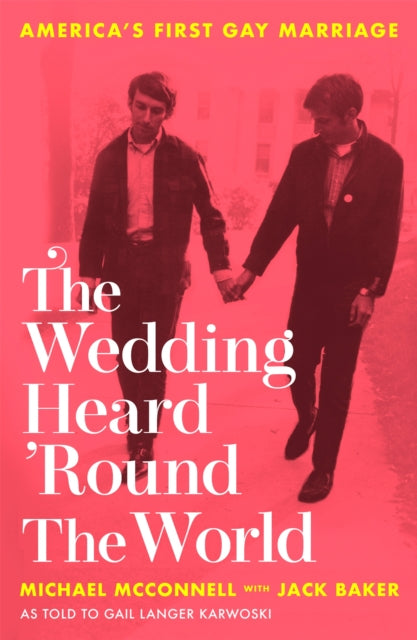 The Wedding Heard 'Round the World - America's First Gay Marriage