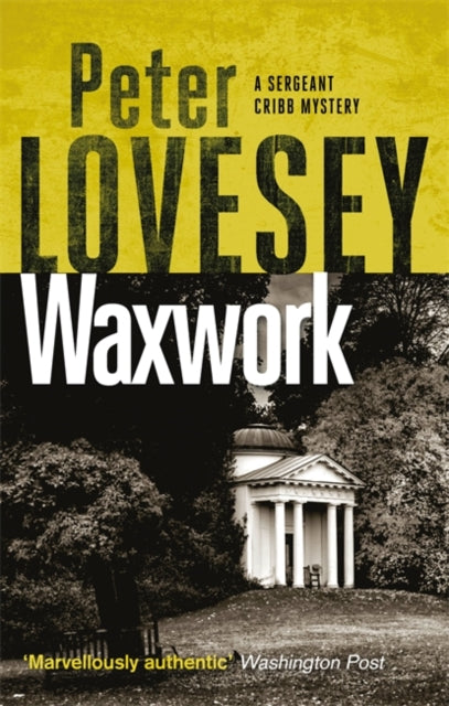 Waxwork - The Eighth Sergeant Cribb Mystery