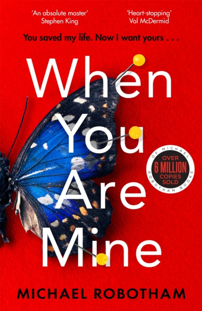 When You Are Mine - The No.1 bestselling thriller from the master of suspense