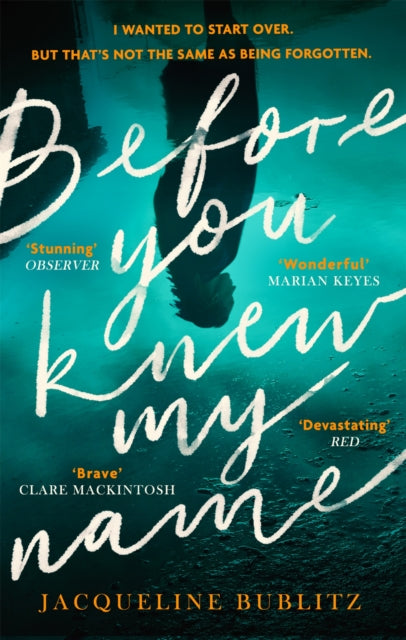 Before You Knew My Name - 'An exquisitely written, absolutely devastating novel' Red magazine