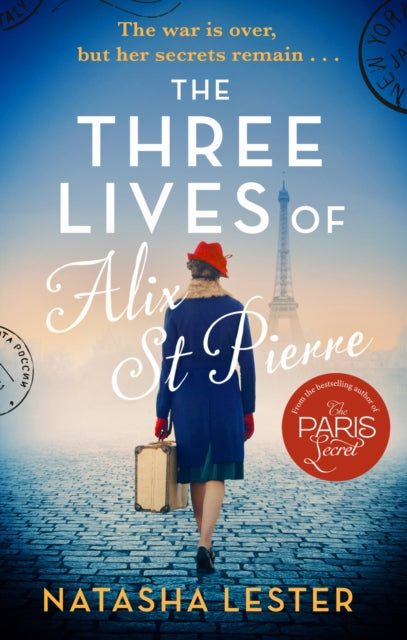 The Three Lives of Alix St Pierre - a breathtaking historical romance set in war-torn Paris