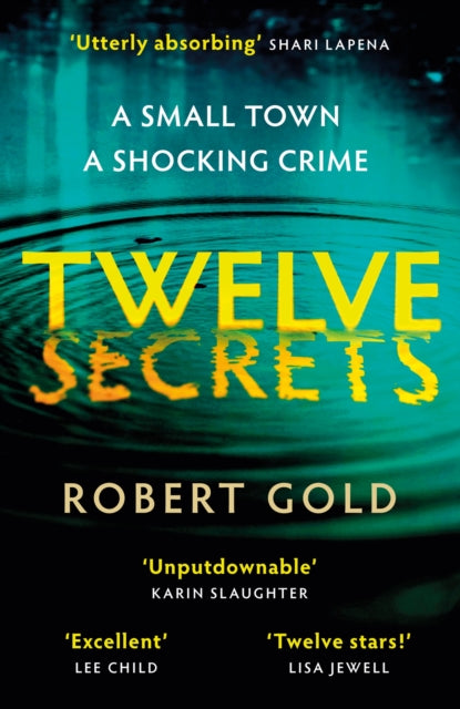 Twelve Secrets - Harlan Coben meets Broadchurch in the paciest thriller of the year