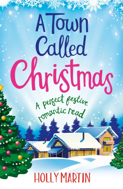 A Town Called Christmas - A perfect festive romantic read