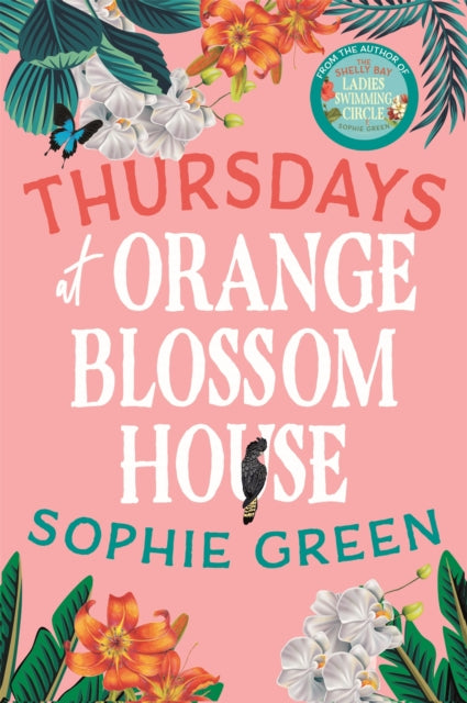 Thursdays at Orange Blossom House - an uplifting story of friendship, hope and following your dreams from the international bestseller