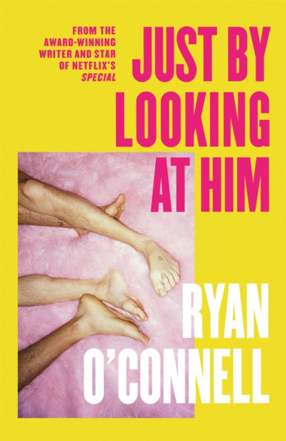 Just By Looking at Him - A hilarious, sexy and groundbreaking debut novel