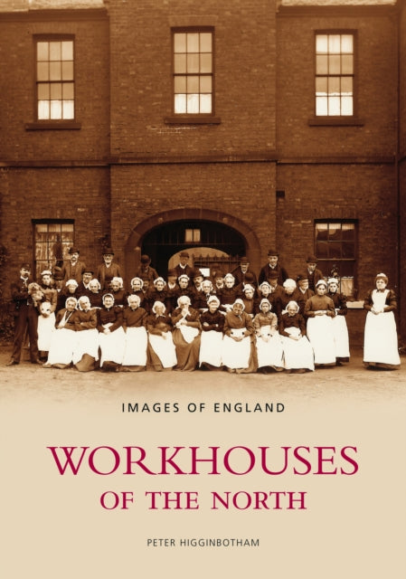 Workhouses of the North