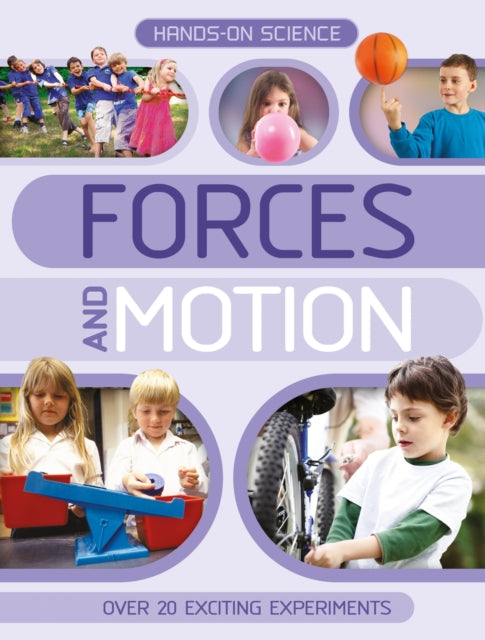 Hands-On Science: Forces and Motion