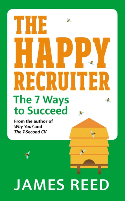 The Happy Recruiter - The 7 Ways to Succeed