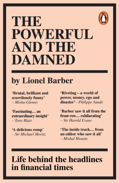 The Powerful and the Damned - Private Diaries in Turbulent Times