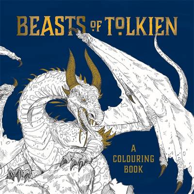 BEASTS OF TOLKIEN: A COLOURING BOOK
