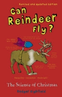 Can Reindeer Fly?: The Science of Christmas