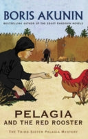 Pelagia and the Red Rooster: The Third Sister Pelagia Mystery