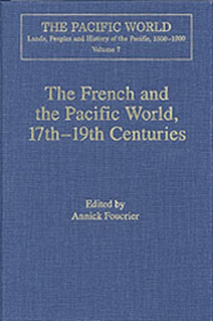 French and the Pacific World, 17th–19th Centuries