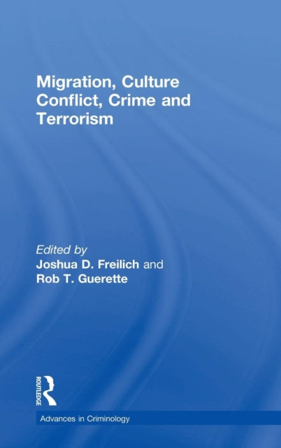 Migration, Culture Conflict, Crime and Terrorism