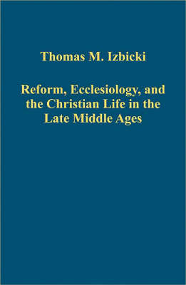 REFORM,ECCLESIOLOGY AND THE CHRISTIAN LIFE IN