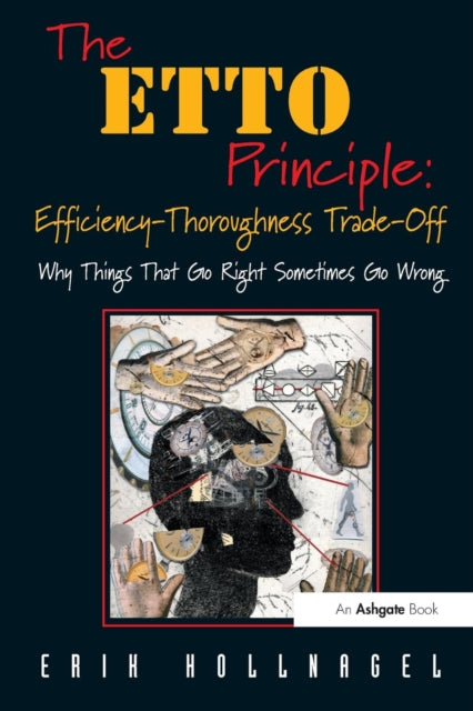 ETTO Principle: Efficiency-Thoroughness Trade-Off