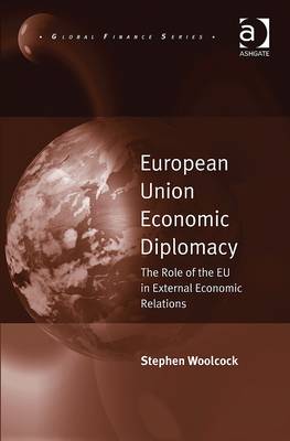 European Union Economic Diplomacy: The Role of the EU in External Economic Relations