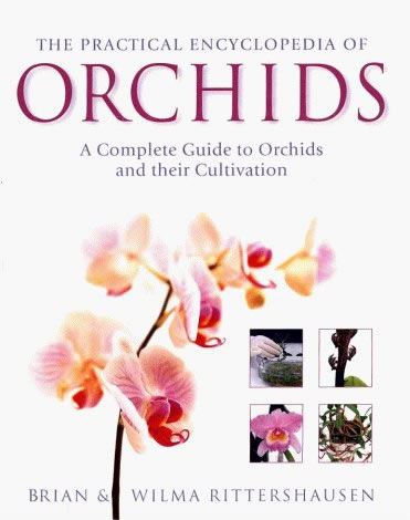 The Practical Encyclopedia of Orchids