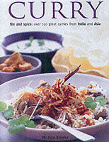 Curry: Fire and Spice - Over 50 Great Curries from India and Asia