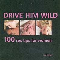 DRIVE HIM WILD