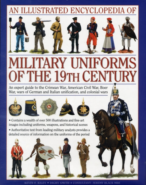 Illustrated Encyclopaedia of Military Uniforms of the 19th Century
