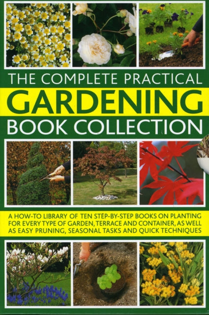 The Complete Gardening Book Box: Everything You Need to Know to Create and Maintain a Stunning Garden Throughout the Year, with 10 Inspirational and Practical Books
