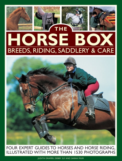 The Horse Box: Breeds, Riding, Saddlery & Care: Four Expert Guides to Horses and Horse Riding, Illustrated with More Than 1530 Photographs