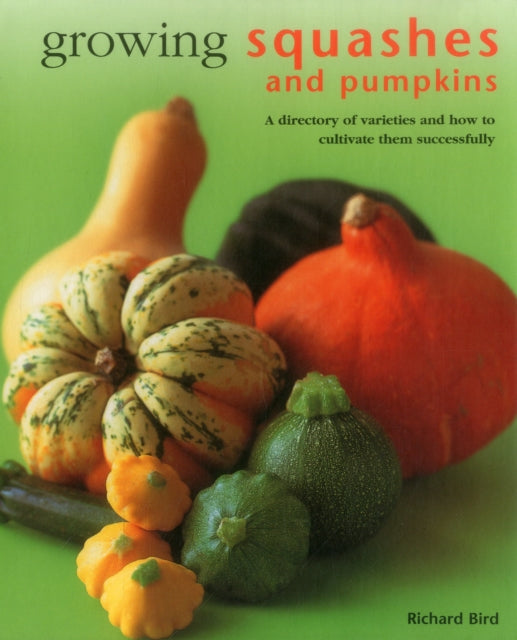 Growing Squashes & Pumpkins