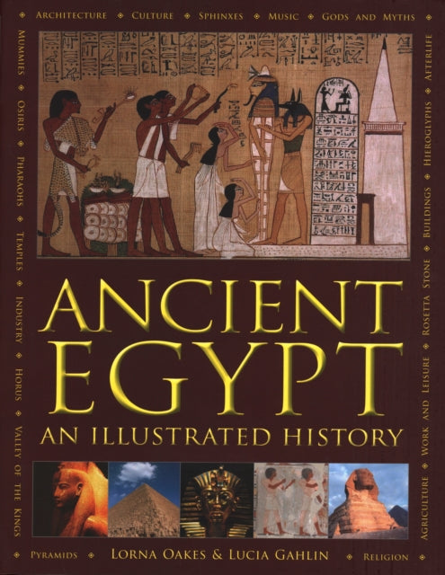 Ancient Egypt - An Illustrated History