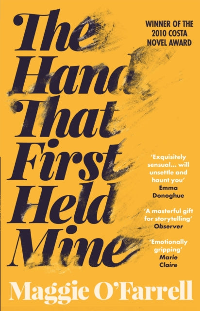 The Hand That First Held Mine: Costa Novel Award Winner 2010