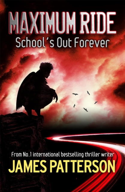 Maximum Ride: School's Out Forever