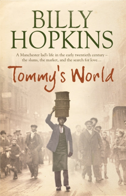Tommy's World (The Hopkins Family Saga, Book 1): A warm and charming tale of life in northern England
