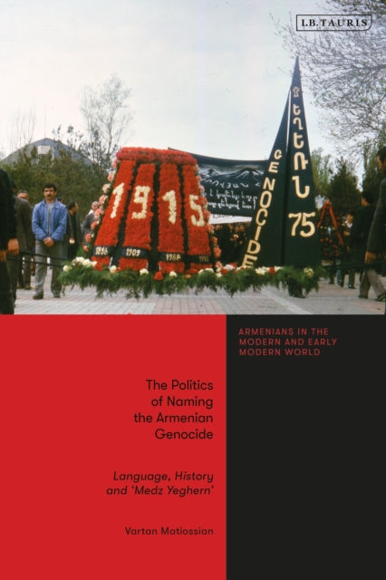 Politics of Naming the Armenian Genocide