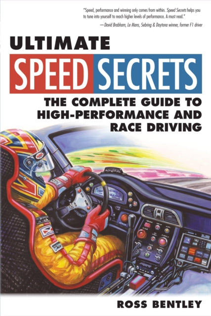 Ultimate Speed Secrets: The Racer's Bible